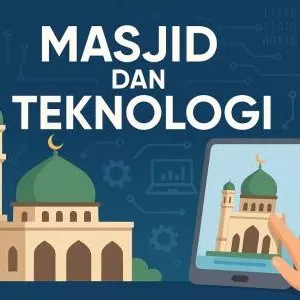 Masjid dan Teknologi 